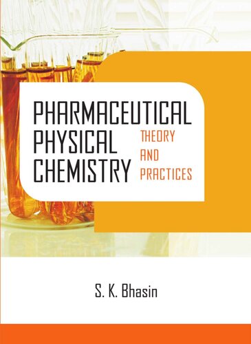 Pharmaceutical Physical Chemistry - Theory and Practices