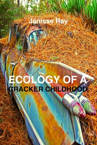 Ecology of a Cracker Childhood