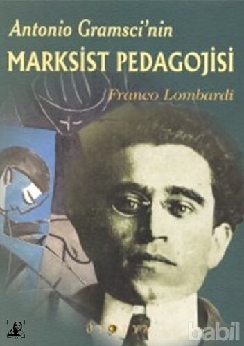 Gramsci'nin Marksist Pedagojisi