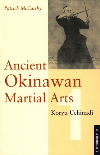 Ancient Okinawan Martial Arts: Koryu Uchinadi, Volume 2