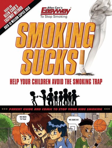 Smoking Sucks! Don't Let Your Child Become a Smoker