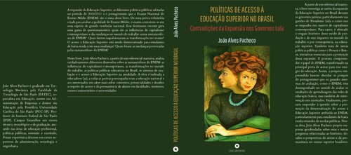 Políticas de acesso à educação superior no Brasil: contradições da expansão nos governos Lula