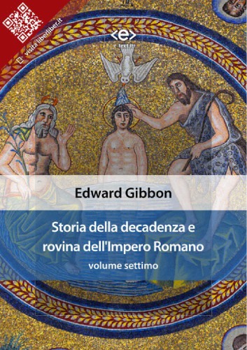 Storia della decadenza e rovina dell'Impero Romano - Volume 7