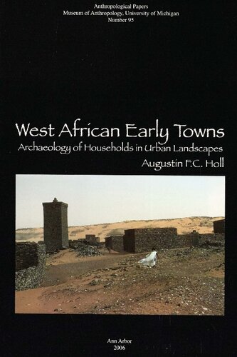 West African Early Towns: Archaeology of Households in Urban Landscapes