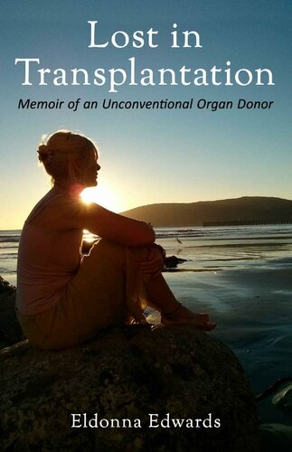 Lost in Transplantation: Memoir of an Unconventional Organ Donor