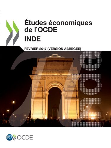 Études économiques de l'OCDE : Inde 2017 (version abrégée).