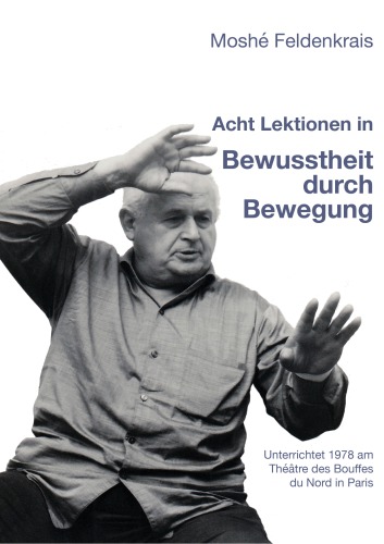 Acht Lektionen in Bewusstheit durch Bewegung (Peter Brook; Bouffes du Nord; 1978)