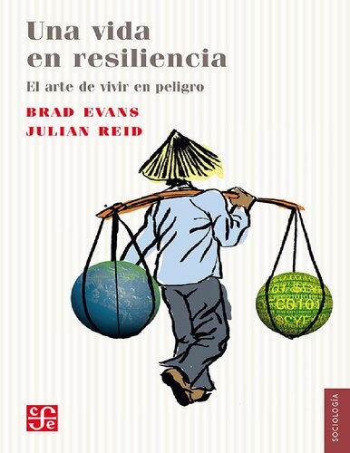 Una vida en resiliencia. El arte de vivir en peligro