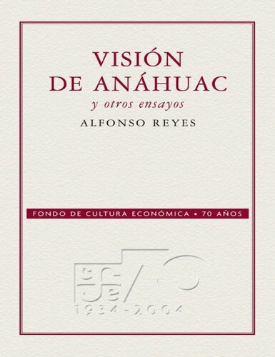 Visión de Anáhuac y otros ensayos