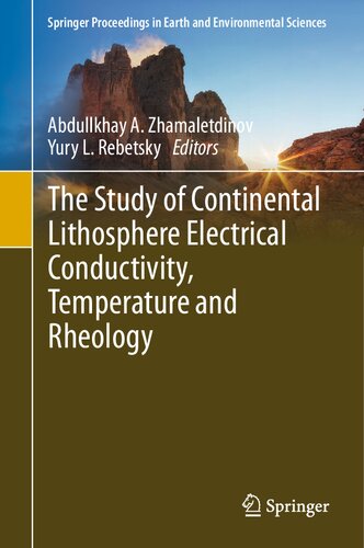 The Study of Continental Lithosphere Electrical Conductivity, Temperature and Rheology