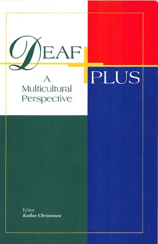 Deaf Plus, A Multicultural Perspective