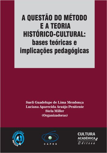 A questão do método e a teoria histórico-cultural: bases teóricas e implicações pedagógicas