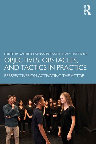 Objectives, Obstacles, and Tactics in Practice: Perspectives on Activating the Actor