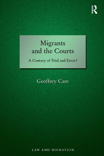 Migrants and the Courts: A Century of Trial and Error?