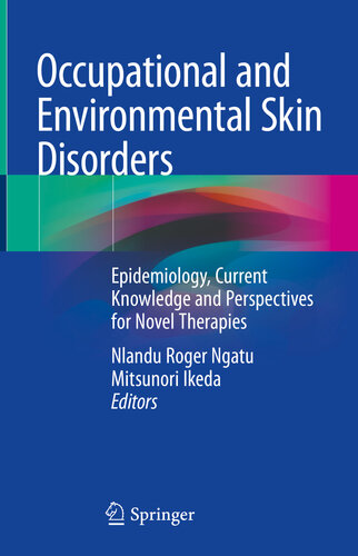 Occupational and Environmental Skin Disorders: Epidemiology, Current Knowledge and Perspectives for Novel Therapies