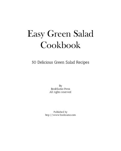 Easy Green Salad Cookbook: 50 Delicious Green Salad Recipes