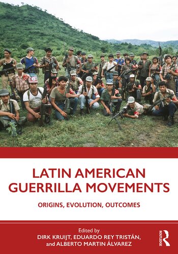 Latin American Guerrilla Movements: Origins, Evolution, Outcomes