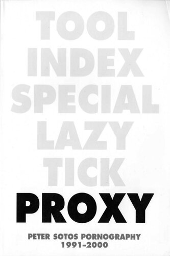 Proxy: Peter Sotos Pornography, 1991-2000