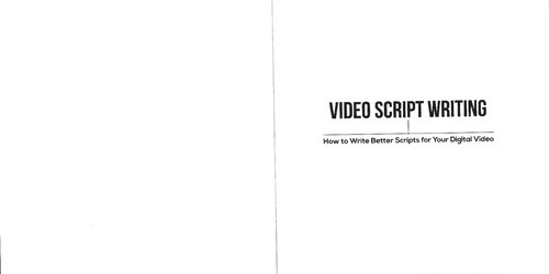 Video Script Writing: How to Write Better Scripts for Your Digital Video