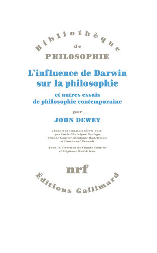 L’influence de Darwin sur la philosophie et autres essais de philosophie contemporaine