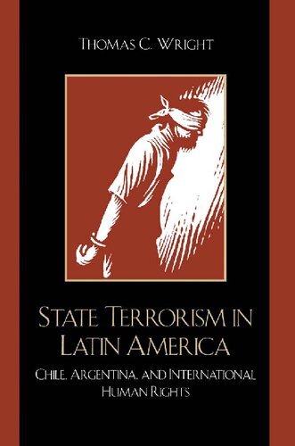 State Terrorism in Latin America: Chile, Argentina, and International Human Rights