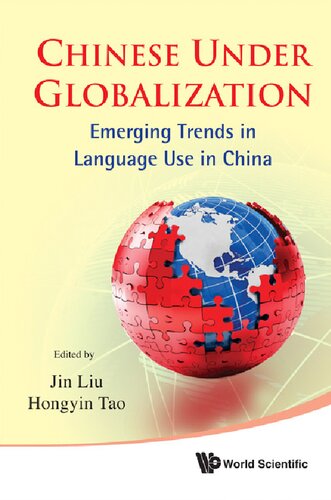 Chinese Under Globalization: Emerging Trends In Language Use In China