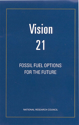 Vision 21: FOSSIL FUEL OPTIONS FOR THE FUTURE