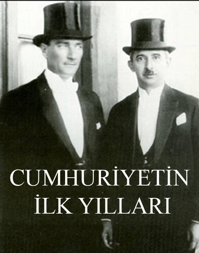 Cumhuriyetin İlk Yılları - 1