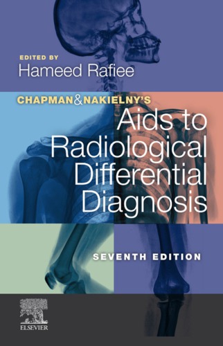 Chapman & Nakielny’s Aids to Radiological Differential Diagnosis