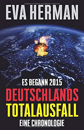 Es begann 2015: Deutschlands Totalausfall: Eine Chronologie