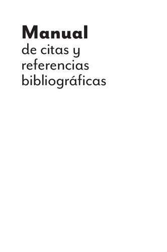 Manual de citas y referencias bibliográficas: Latino, APA, Chicago, IEEE, MLA, Vancouver