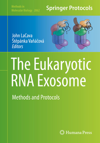 The Eukaryotic RNA Exosome: Methods and Protocols