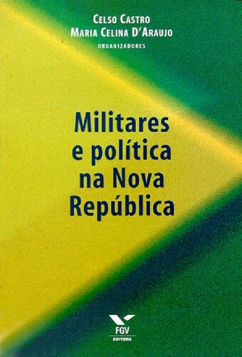 Militares e política na Nova República