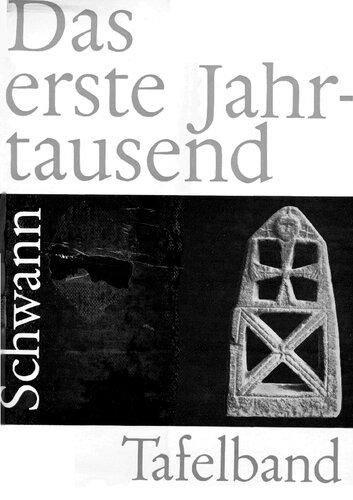 DAS ERSTE JAHRTAUSEND. KULTUR UND KUNST IM WERDENDEN ABENDLAND AN RHEIN UND RUHR. TAFELBAND