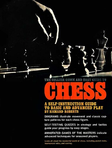 The Collier quick and easy guide to chess; a self-instruction guide to basic and advanced play,