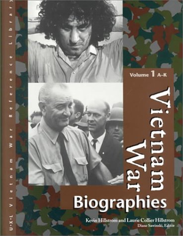 Vietnam War: Biographies by Hillstrom, Kevin; Sawinski, Diane M.; Hillstrom, Laurie Collier