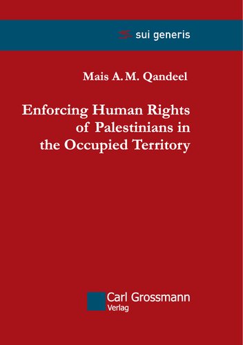 Enforcing Human Rights of Palestinians in the Occupied Territory