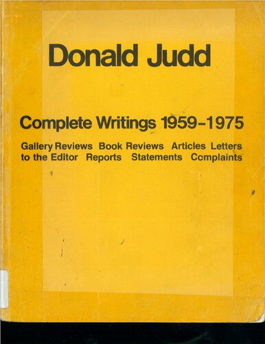 Donald Judd: A catalogue of the exhibition at the National Gallery of Canada, Ottawa, 24 May-6 July, 1975 : catalogue raisonné of paintings, objects, and wood blocks, 1960-1974