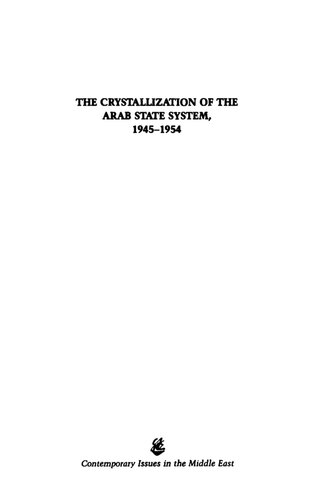 The Crystallization of the Arab State System, 1945-1954