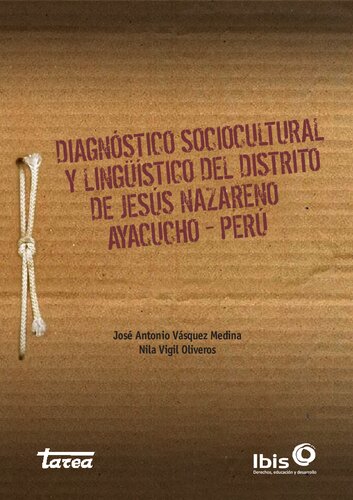 Diagnóstico sociocultural y lingüístico del distrito de Jesús Nazareno, Ayacucho - Perú