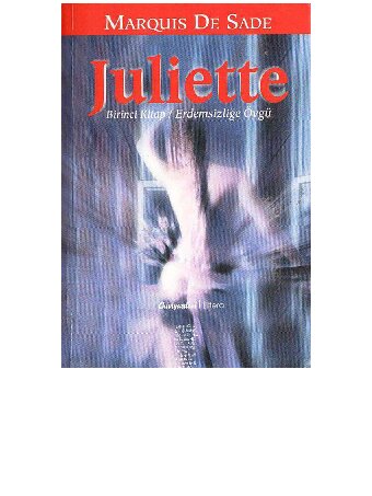 Juliette I - Erdemsizliğe Övgü