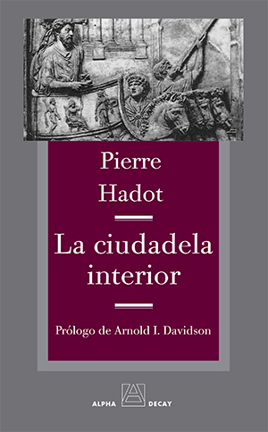 La ciudadela interior: Introducción a las Meditaciones de Marco Aurelio