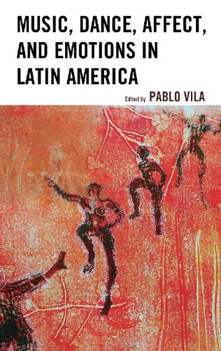 Music, Dance, Affect, and Emotions in Latin America