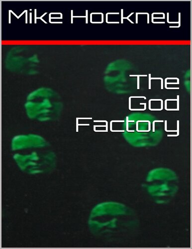 The God Factory (The God Series Book 2)