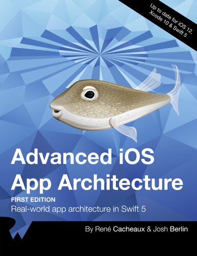 Advanced iOS App Architecture : Real-world app architecture in Swift