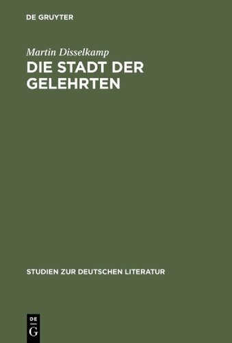 Die Stadt der Gelehrten: Studien zu Johann Joachim Winckelmanns Briefen aus Rom