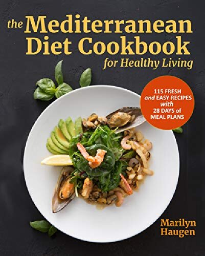 The Mediterranean Diet Cookbook for Healthy Living