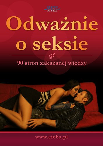 Odważnie o seksie - 90 stron zakazanej wiedzy