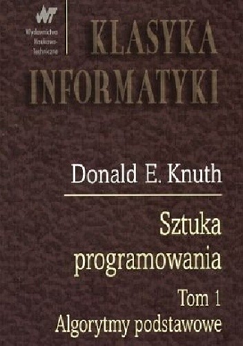 Sztuka Programowania. Tom 1. Algorytmy podstawowe