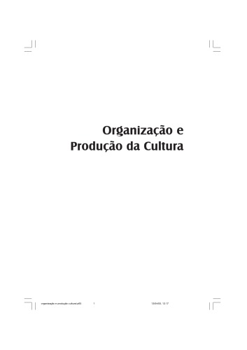 Organização e Produção da Cultura